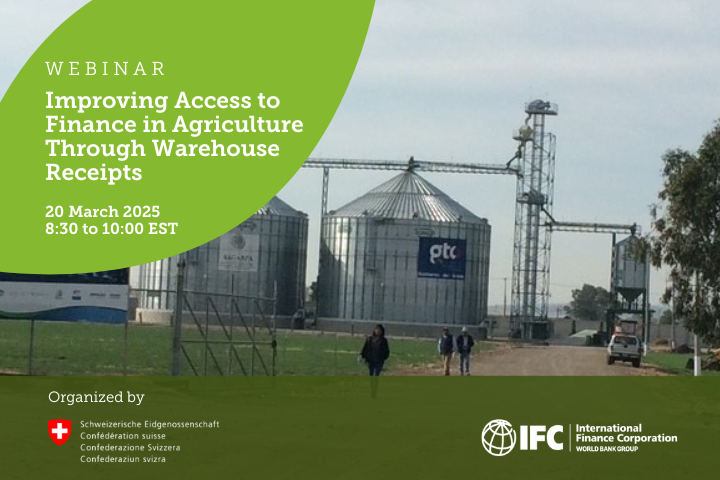 Open Webinar: Improving Access to Finance in Agriculture Through Warehouse Receipts 