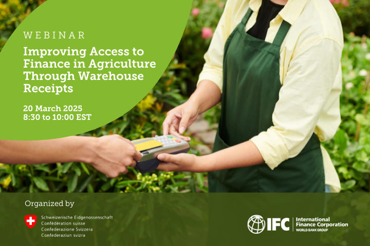 Open Webinar: Improving Access to Finance in Agriculture Through Warehouse Receipts 