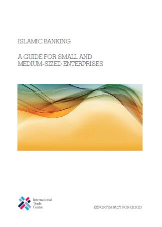 Islamic Banking - A Guide for Small and Medium Enterprises