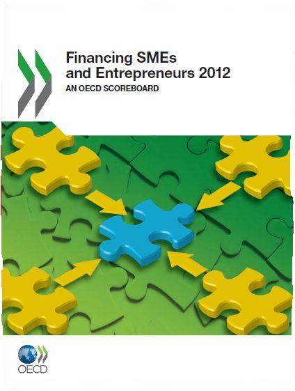 Financing SMEs and Entrepreneurs 2012