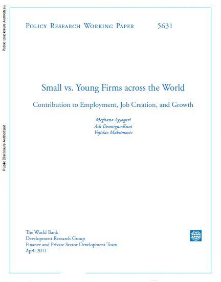 Small vs. Young Firms Across the World : Contribution to Employment, Job Creation, and Growth 