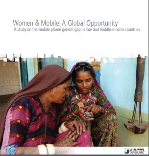 Women & Mobile: A Global Opportunity - A study on the mobile phone gender gap in low and middle-income countries