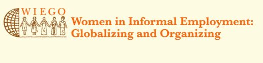 Women in Informal Employment: Globalizing and Organizing