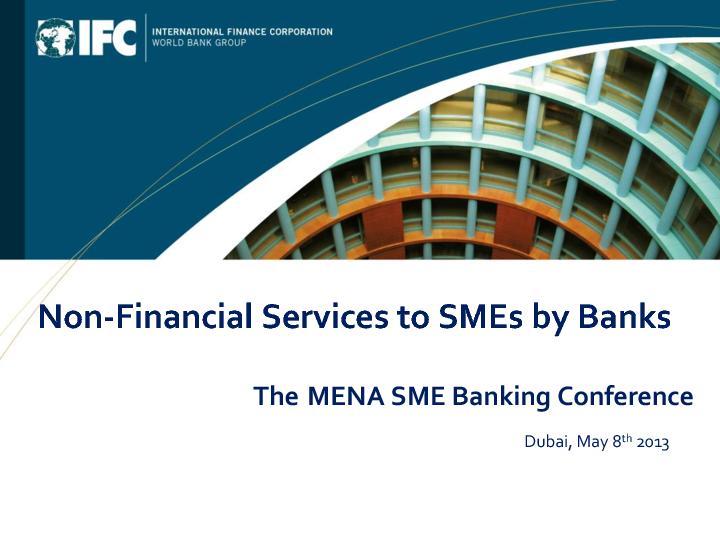 Non-Financial Services to SMEs by Banks - International Finance Corporation