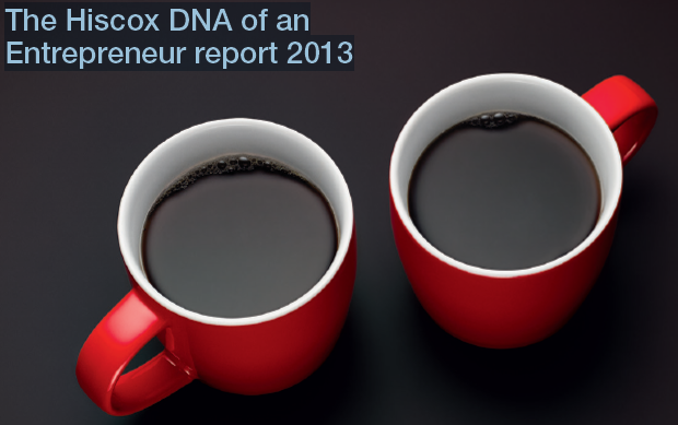 The Hiscox DNA of an Entrepreneur Report 2013