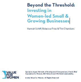 Beyond the Threshold: Investing in Women-led Small & Growing Businesses