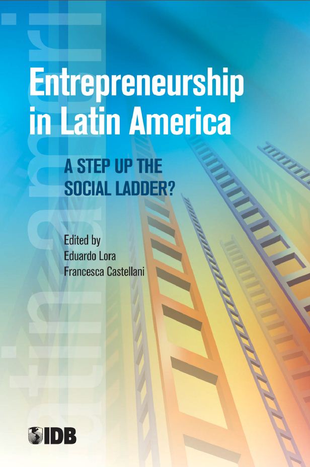 Entrepreneurship in Latin America: A Step Up the Social Ladder?