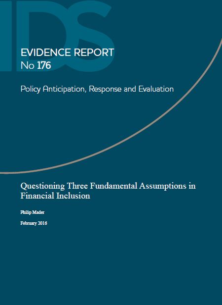 Questioning Three Fundamental Assumptions in Financial Inclusion