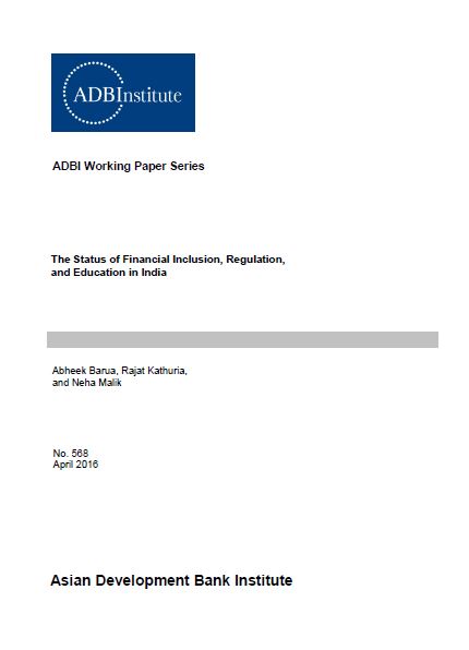 The Status of Financial Inclusion, Regulation, and Education in India