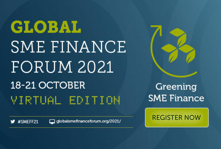 Global SME Finance Forum 2021: Greening SME Finance