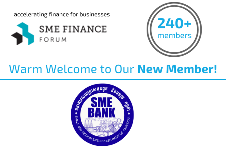 SME Bank of Cambodia joins the SME Finance Forum to Promote and Grow Small and Medium Enterprises 
