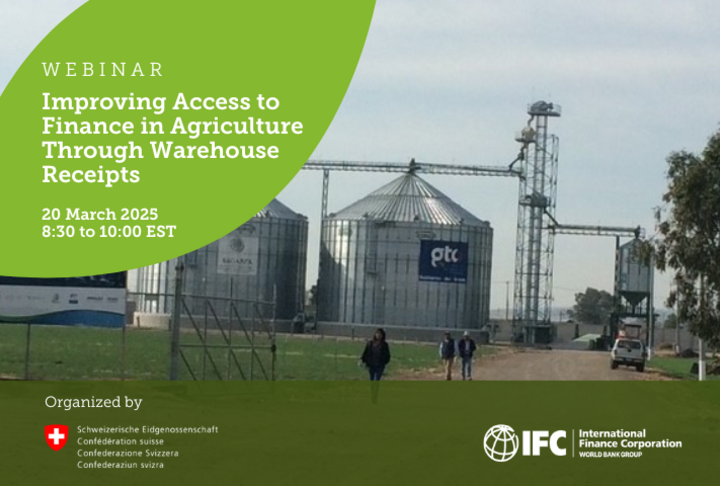 Open Webinar: Improving Access to Finance in Agriculture Through Warehouse Receipts 