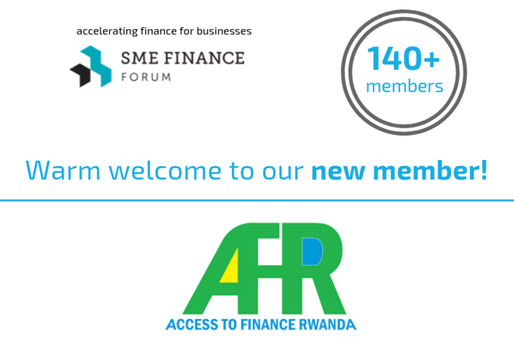 Access to Finance Rwanda Joins 140 Other Financial Institutions to Promote SME Finance 