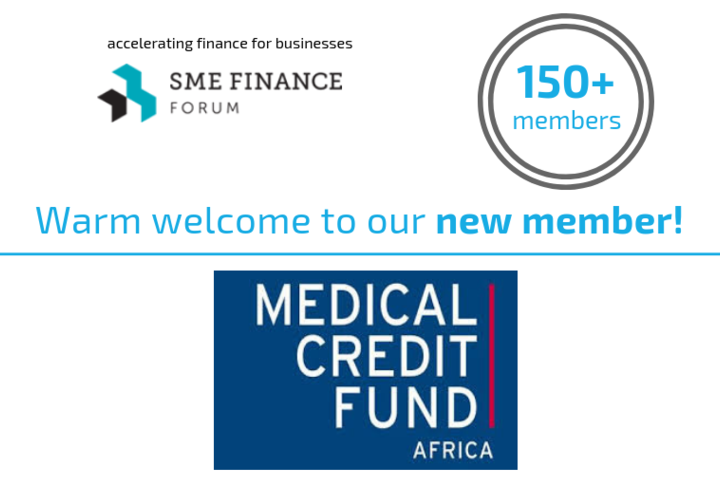 Medical Credit Fund Joins 150 Other Financial Institutions to Promote SME Finance 