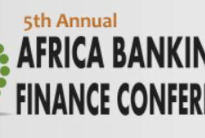 5th Annual Africa Banking and Finance Conference: Breaking the Finance Barriers