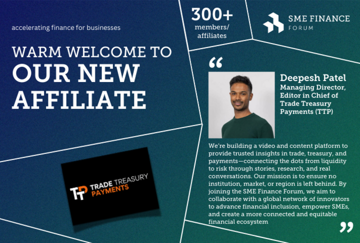 Media platform Trade Treasury Payments (TTP), joins SME Finance Forum to help close market gaps in trade, cash and transaction banking