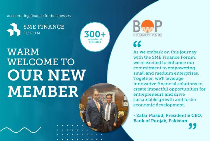 Bank of Punjab, a leading SME focused bank from Pakistan, joins the SME Finance Forum   