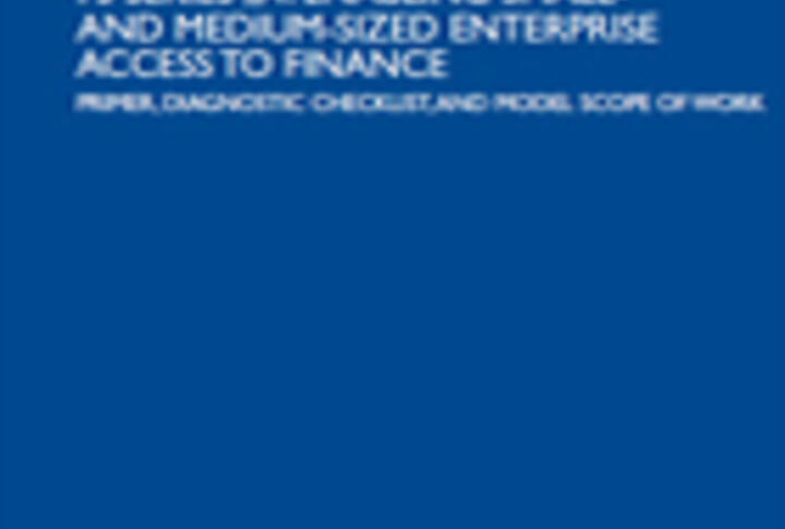 Enabling SME enterprise access finance: Primer, diagnostic checklist and model scope of work 