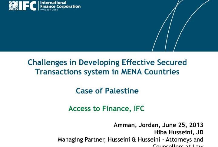Challenges in Developing Effective Secured Transactions system in MENA, the case of Palestine