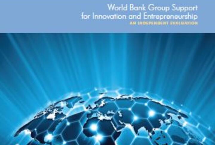 World Bank Group Support for Innovation and Entrepreneurship