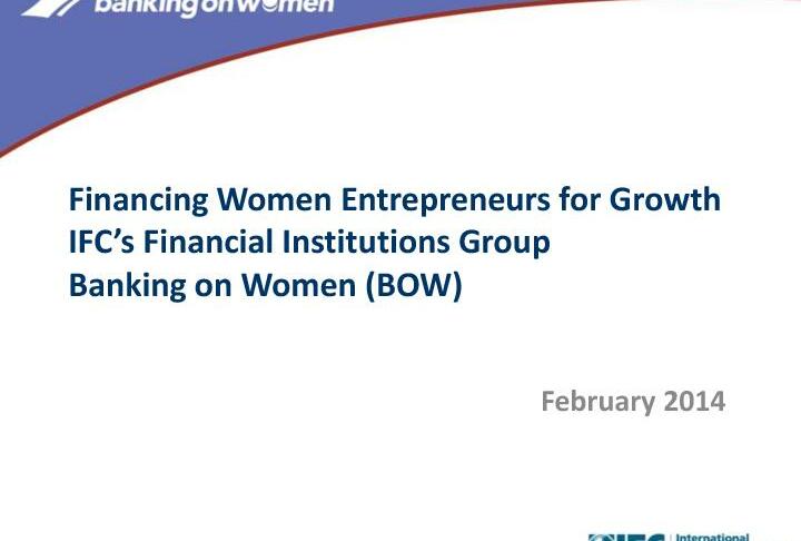 IFC’s Financial Institutions GroupBanking on Women (BOW)