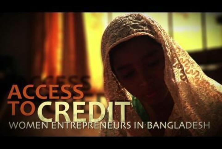 Access to Credit: Women Entrepreneurs in Bangladesh 