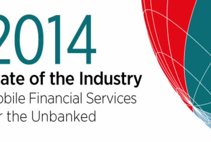 New 2014 State of the Industry Report on Mobile Financial Services for the Unbanked