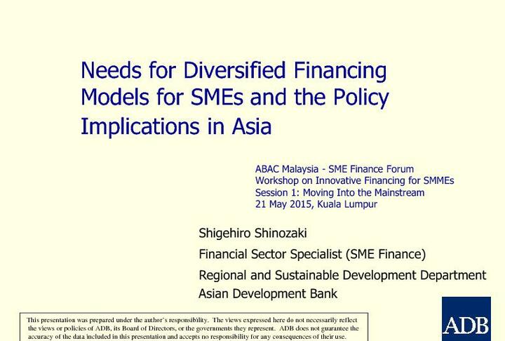 Needs for Diversified Financing Models for SMEs and the Policy Implications in Asia