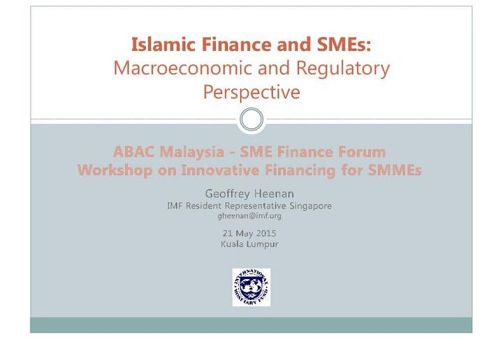 Islamic Finance and SMEs:Macroeconomic and Regulatory Perspective