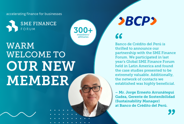 Banco de Crédito del Perú, the largest bank and the largest supplier of integrated financial services in Perú, joins the SME Finance Forum