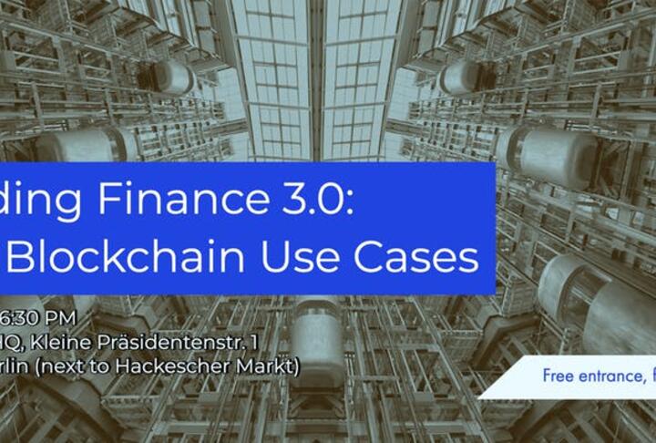 Building Finance 3.0: Real Blockchain Use Cases