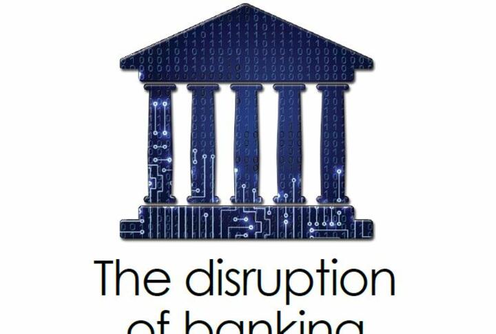 The disruption of Banking