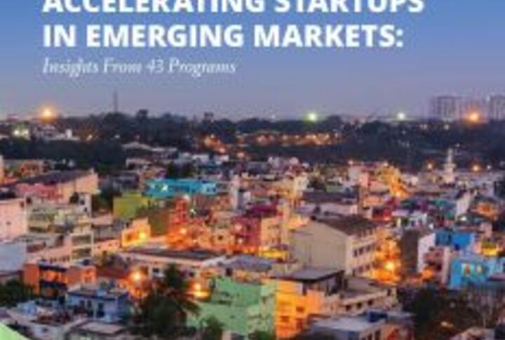 Report: Accelerating Startups in Emerging Markets