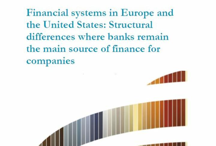 Financial systems in Europe and the United States: Structural differences where banks remain the main source of finance for companies 